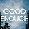 굿이너프